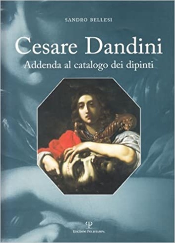 Cesare Dandini. Addenda al catalogo dei dipinti.
