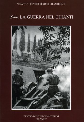 1944: la guerra nel Chianti.