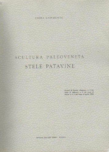 Scultura paleoveneta. Stele Patavine.