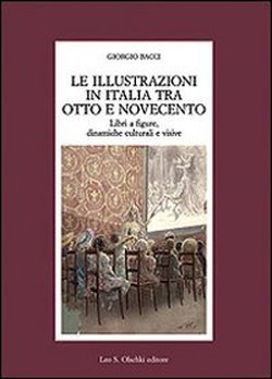 Le illustrazioni in Italia tra Otto e Novecento. Libri a …