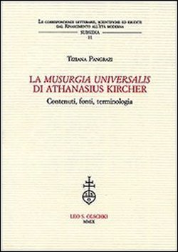La «Musurgia universalis» di Athanasius Kircher. Contenuti, fonti, terminologia.
