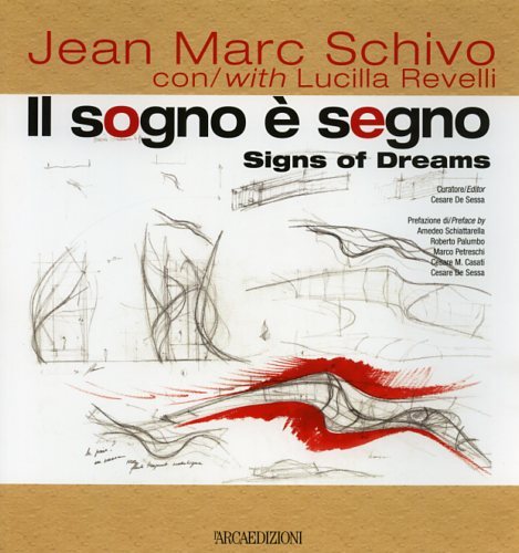 Jean Marc Schivo. Il sogno è segno.