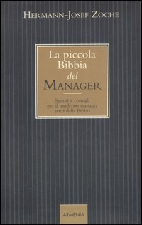 La piccola Bibbia del Manager. Spunti e consigli per il …