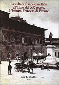 La cultura francese in Italia all'inizio del XX secolo. L'Istituto …