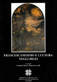 Francescanesimo e cultura negli iblei.