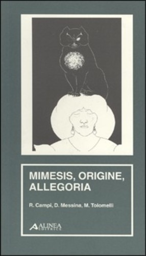 Mimesis, origine, allegoria.