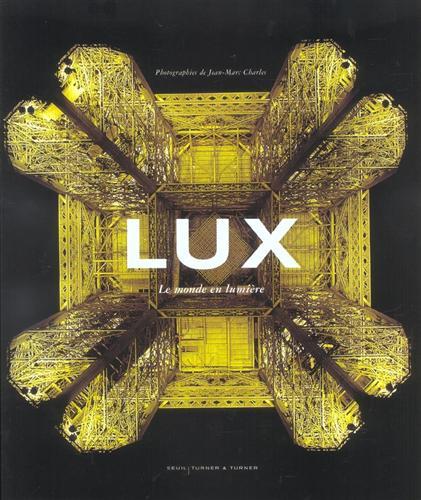 LUX. Le Monde en lumière.