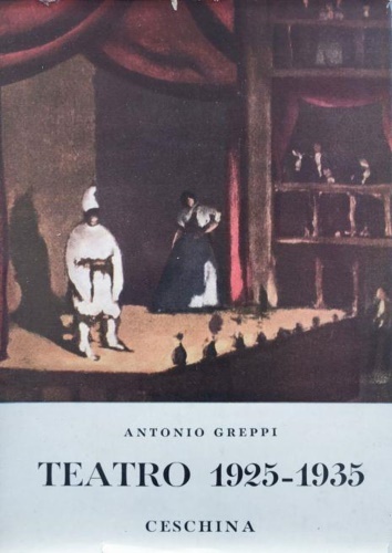 Teatro. Vol.I: 1925-1935. Il piccolo piange. L'avvocato. I ragazzi. Barbara. …