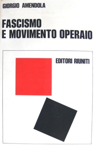 Fascismo e movimento operaio.