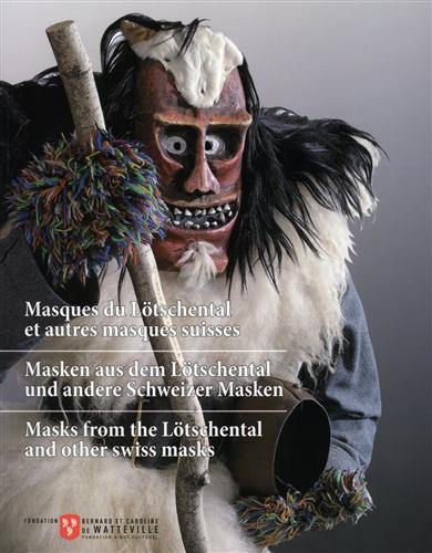 Masques du Lötschental et autres masques suisses. Au Musée et …