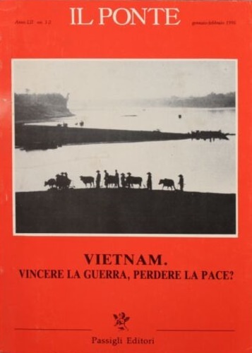 Vietnam. Vincere la guerra, perdere la pace? Numero speciale di …