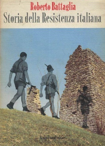 Storia della Resistenza italiana (8 settembre 1943 - 25 Aprile …