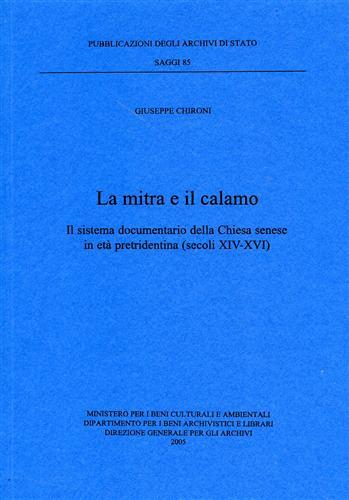 La mitra e il calamo. Il sistema documentario della Chiesa …