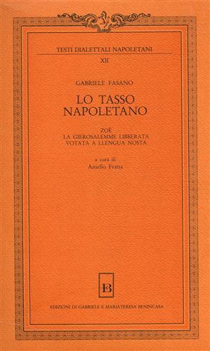 Lo Tasso napoletano. Zoè, La Gierosalemme libberata, votata a llengua …