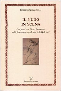 ll nudo in scena. Due passi con Pietro Benvenuti nella …