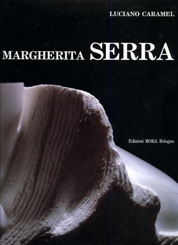 Margherita Serra. Opere 1977-1992.