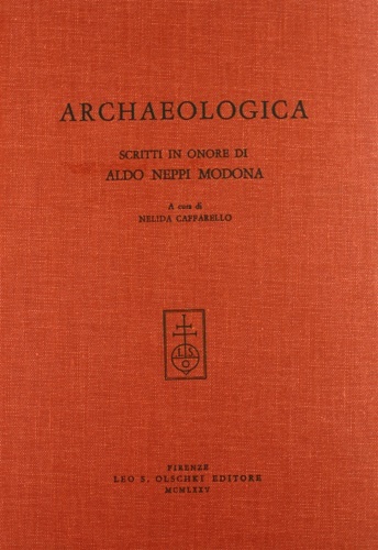 Archaeologica. Scritti in onore di Aldo Neppi Modona.