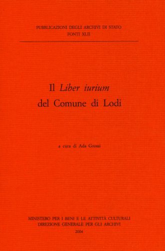 Il Liber iurium del Comune di Lodi.