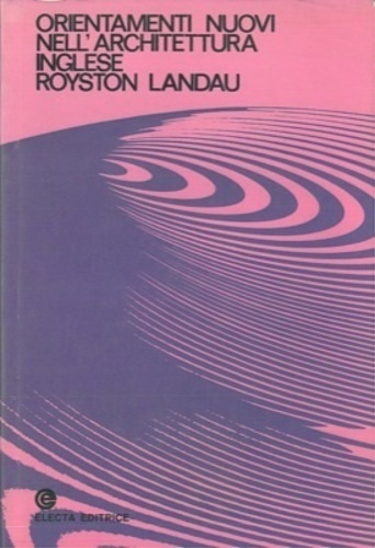 Orientamenti nuovi nell'architettura inglese.