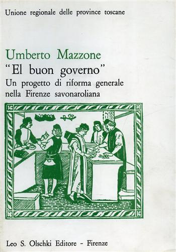 El buon governo. Un progetto di riforma generale nella Firenze …