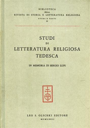 Studi di Letteratura religiosa tedesca in memoria di Sergio Lupi.
