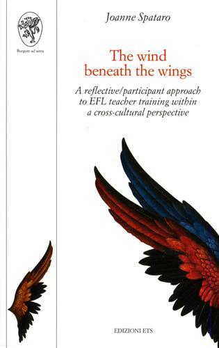The wind beneath the wings. A reflective/participant approach to EFL …