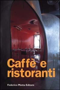 Caffè e ristoranti.