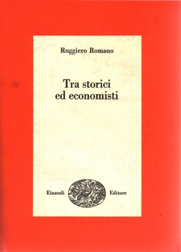 Tra storici ed economisti.