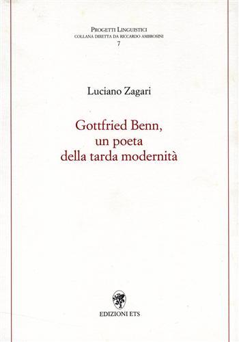 Gottfried Benn, un poeta dalla tarda modernità.