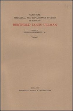 Classical Mediaeval and Renaissance studies in Honor of Berthold Louis …
