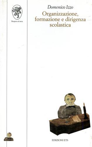 Organizzazione, formazione e dirigenza scolastica.