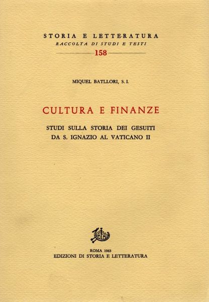 Cultura e finanze. Studi sulla storia dei Gesuiti da S.Ignazio …