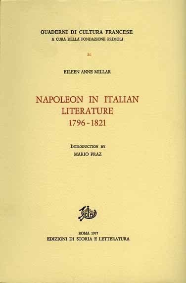 Napoleon in Italian Literature 1796-1821.