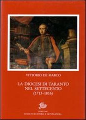 La Diocesi di Taranto nel Settecento 1713-1816.