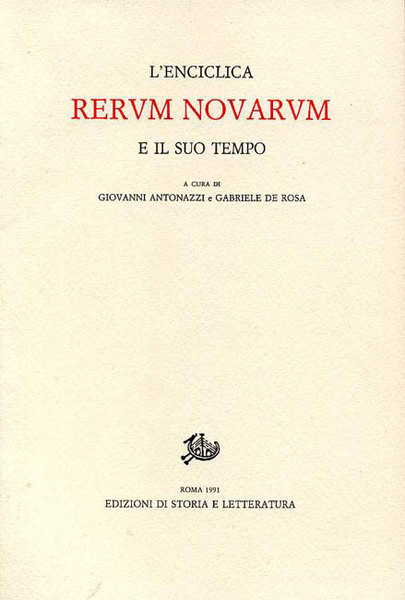 L'enciclica Rerum Novarum e il suo tempo.