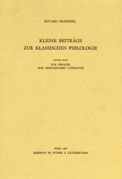 Kleine Beitraege zur Klassischen Philologie.