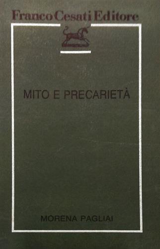 Mito e precarietà. Studi su Pascoli, D'Annunzio, Rosso di San …
