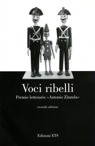 Voci ribelli. Premio letterario «Antonio Zinzula».