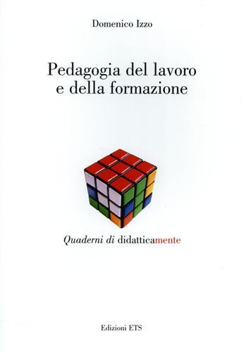 Pedagogia del lavoro e della formazione.