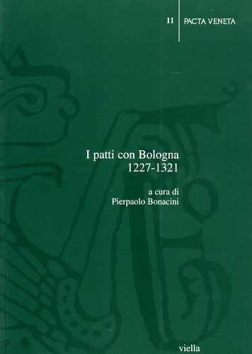 I patti con Bologna 1227-1321.