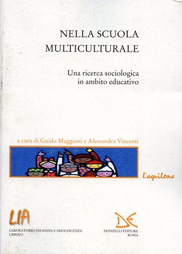 Nella scuola multiculturale. Una ricerca sociologica in ambito educativo.