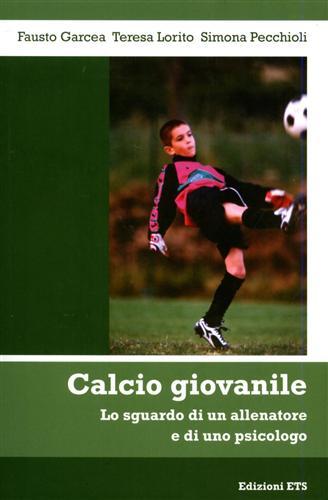 Calcio giovanile. Lo sguardo di un allenatore e di uno …