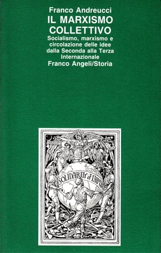 Il Marxismo collettivo. Socialismo,marxismo e circolazione delle idee dalla Seconda …