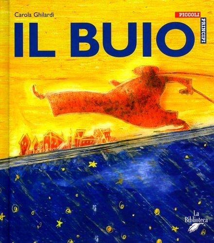 Il buio.