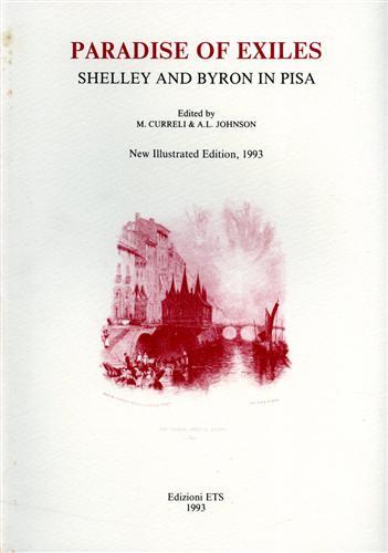 Paradise of exiles. Shelley and Byron in Pisa / Paradiso …
