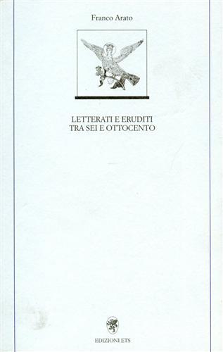 Letterati e eruditi tra Sei e Ottocento.