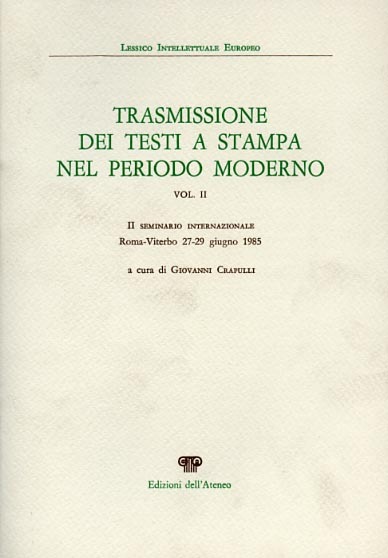 Trasmissione dei testi a stampa nel periodo moderno. Vol.II.