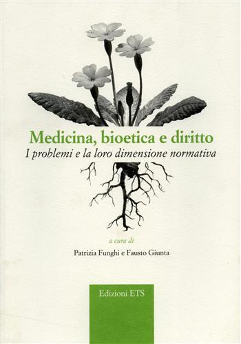 Medicina bioetica e diritto. I problemi e la loro dimensione …