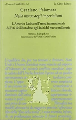 Nella morsa degli imperialismi. L'america Latina nell'arena internazionale dall'età dei …