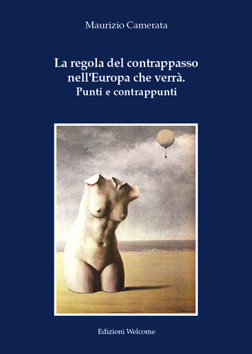 La regola del contrappasso nell'Europa che verrà. Punti e contrappunti.